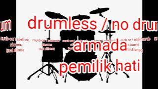 armada - pemilik hati drumless / no drum