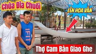 Chùa Đìa Chuối "Thợ Cam Bàn Giao ghe Cho Chùa ,Tiến Hành Lên Hoa Văn 2 Chiếc Ghe Nam ,Nữ 