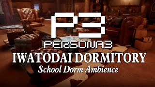 Iwatodai Dormitory | School Dorm Ambience: Relaxing & Chill Persona Music to Study, Relax, & Sleep