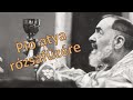 Pio atya rózsafüzére (Egy kedves férfi hallgatóm kérésére)
