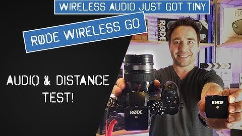 Rode Wireless Go Range and Audio Tests
