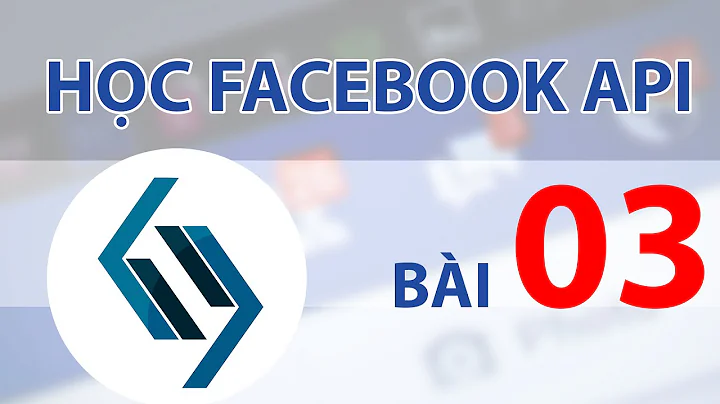 Học Facebook API - Bài 03 - Tra cứu API - Sử dụng Javascript SDK để đọc và gửi bài viết lên Facebook