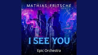 I See You (Epic Orchestra)