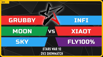 WC3 - 3v3 Showmatch - Grubby, Moon & Sky vs Infi, xiaOt & Fly100% - Stars War 10