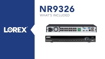 Unboxing the Lorex by FLIR NR9326 Network Video Recorder (NVR)