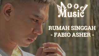 Fabio Asher - Rumah Singgah (Lirics Indonesia)