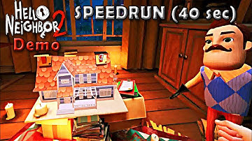 HELLO NEIGHBOR 2 [Demo] SPEEDRUN [40 seconds]