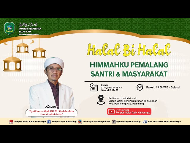 [LIVE] HALAL BI HALAL SANTRI & ALUMNI HIMMAHKU PEMALANG || 16 APRIL 2024 M / 07 SYAWAL 1445 H class=