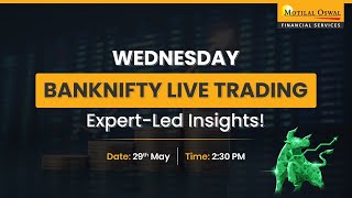 BankNifty Expiry LIVE Trading with Motilal Oswal | 29th May, 2024