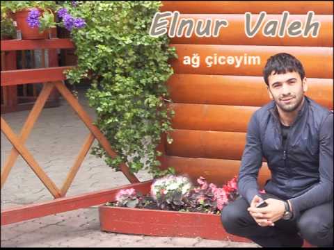 Elnur Valeh - Aq ciceyim (Dunyanı gezim) 2013