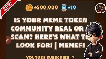 IS YOUR MEME TOKEN COMMUNITY REAL OR SCAM? HERE