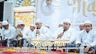 AL MUHIBBIN TULUNGAGUNG - YA SAYYIDI