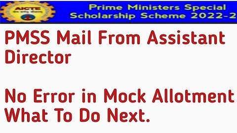 PMSSS BIG UPDATE/No Change or Error in Mock Allotment As Per Mail Received From PMSSS ASST.Director.