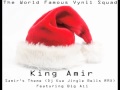 King amir  samirs theme featuring big ali dj kue jingle bells rmx