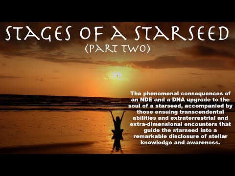 STAGES OF A STARSEED: (Part Two)