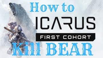 Icarus - How to kill a Bear  Fast and  Easy with one strike