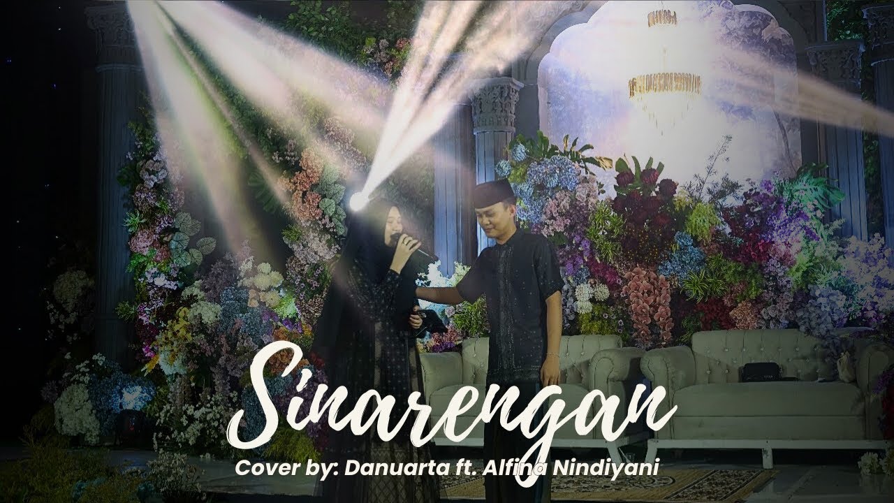 Sinarengan - Danuarta & Alfina Nindiyani | Al-Kautsar Mantu