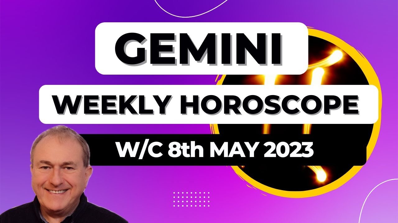 Gemini Horoscope Weekly Astrology from 8th May 2023