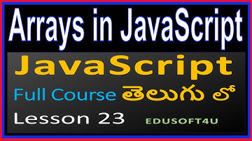 Arrays in JavaScript - JavaScript Total Course in Telugu-Lesson 23