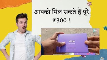 Slice card unboxing video | loot 300 rs.