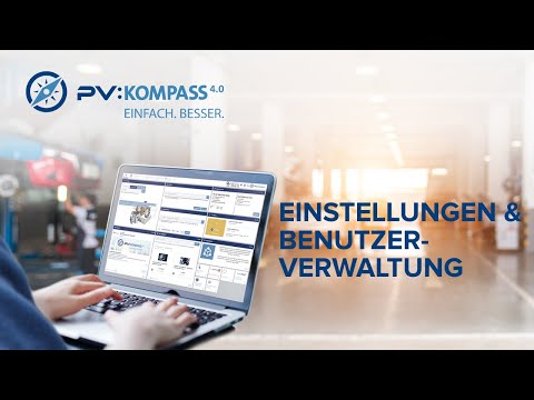 PV:KOMPASS 4.0 Tutorial - Einstellungen & Benutzerverwaltung