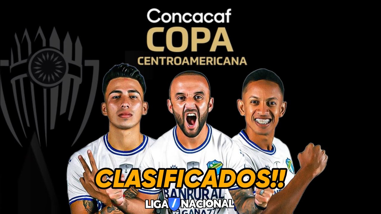 🔥 COMUNICACIONES se CLASIFICA AUTOMÁTICAMENTE a la COPA CENTROAMERICANA