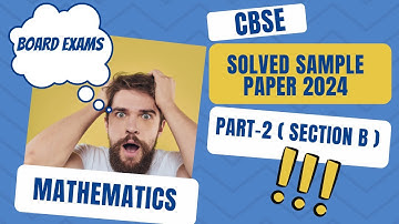 Class 10 Maths Sample Paper Solution 2023-24 | Section B