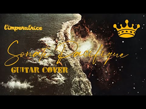 L'Impératrice - SONATE PACIFIQUE /  Isaac Delusion cover | Guitar