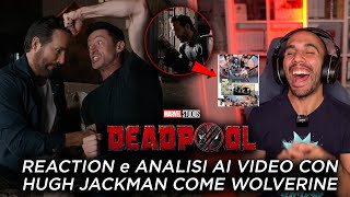 DEADPOOL 3: REACTION E ANALISI dei 2 VIDEO DI ANNUNCIO con HUGH JACKMAN COME WOLVERINE