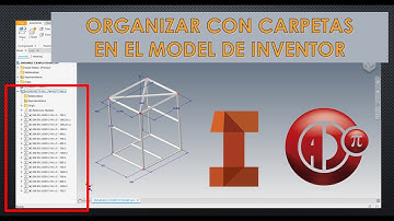 Truco de Autodesk Inventor: Organizar por Carpetas en el Arbol (model).