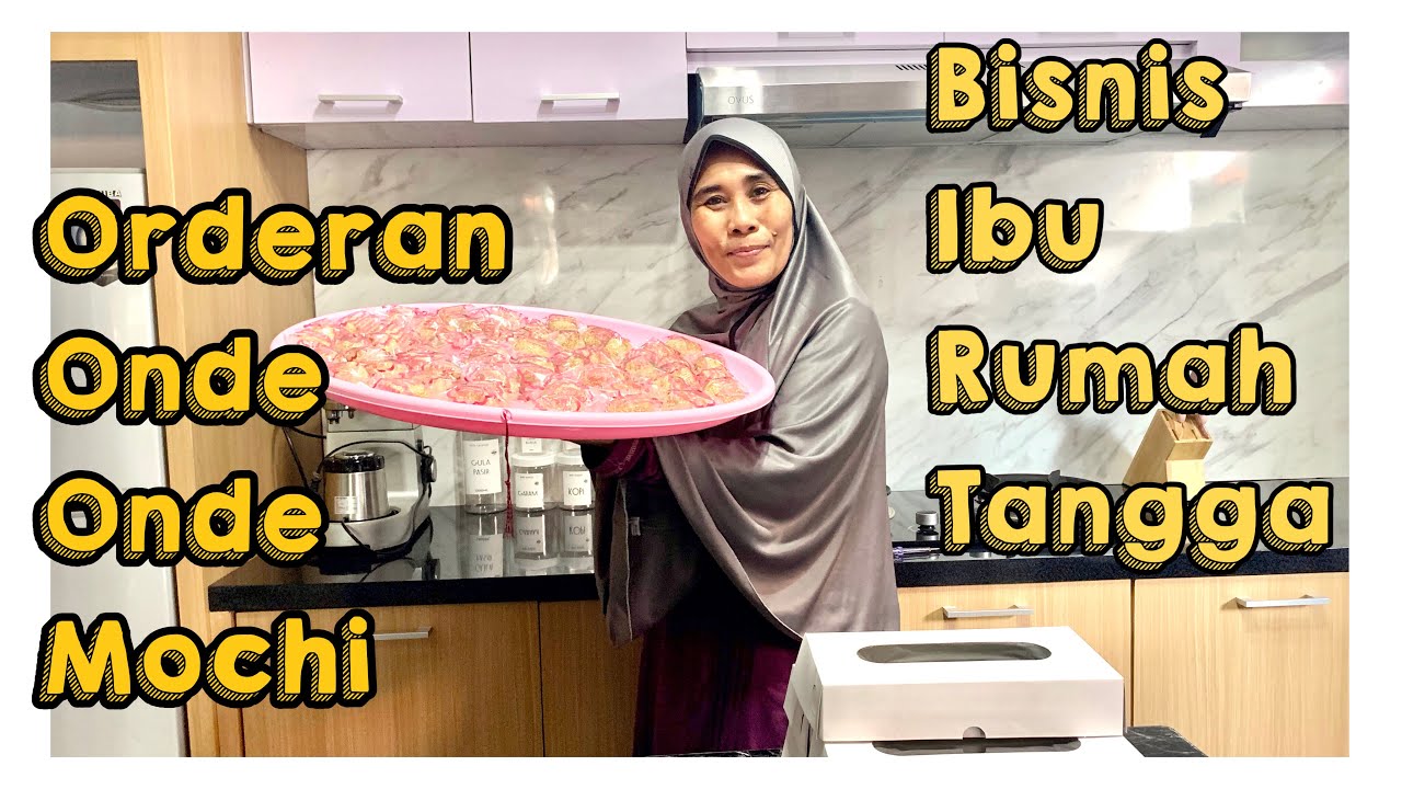 Orderan Onde Onde Mochi || Bisnis Ibu Rumah Tangga Part1