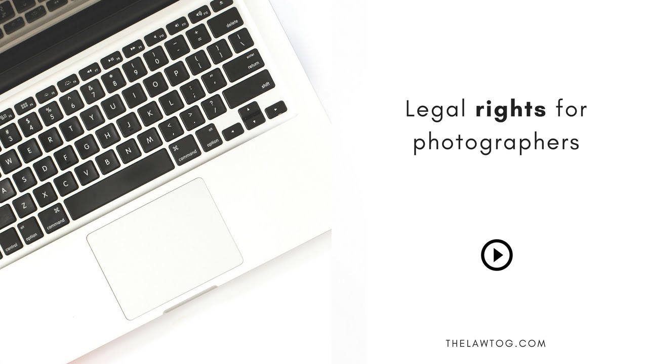 Legal rights for photographers YouTube