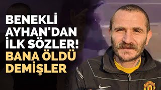 Benekli Ayhandan İlk Sözler