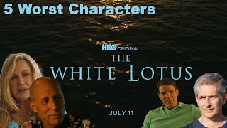 The White Lotus- Top Most Hated Characters! I Hate The White Lotus