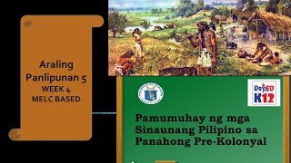 Paraan Ng Pamumuhay Ng Mga Sinaunang Pilipino Sa Panahon Ng Pre-colonial