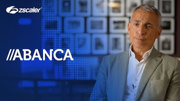 ABANCA Becomes a Risk Management Innovator with Zscaler