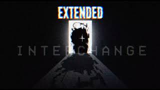 Interchange teaser [extended] V2 reimaginated 