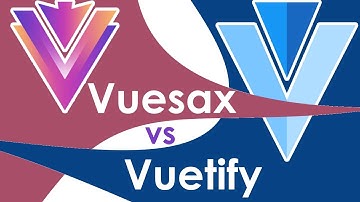 Vuetify vs Vuesax: A Quick Look At Both