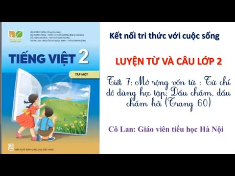 Video Luyện từ và câu lớp 2.Tiết 7:Mở rộng vốn từ.Từ chỉ đồ... - YouTube