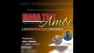 Malg Tais Ambe 2022 - Joel Karis | Wenda Napex | Juxii Icemarn- PNG Official