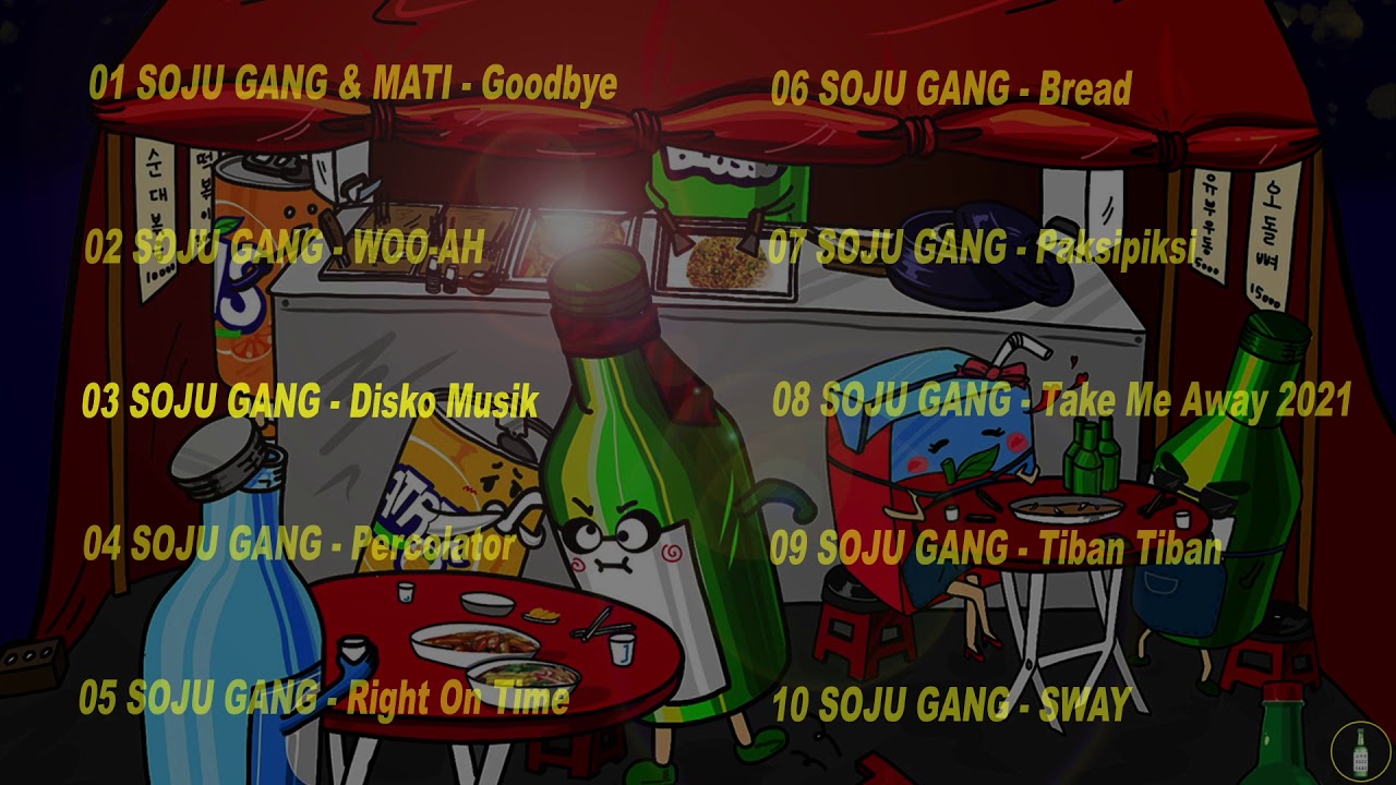 🎵🕦[MIXSET] SOJU GANG 1집 몰아듣기 🕦 | 최신클럽노래 | 틱톡노래 | 노동요 | 드라이브할때 듣기좋은노래 | 운동할때 듣기좋은노래 | 🎵