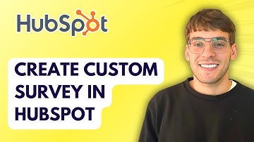 How to Create a Custom Survey in HubSpot [2025 Guide]