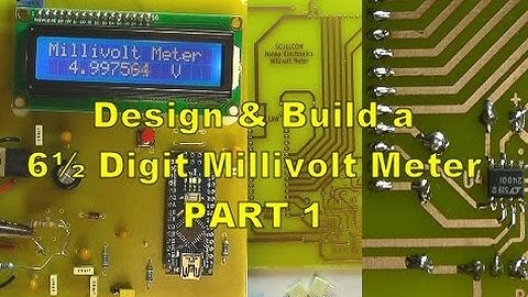 Scullcom Hobby Electronics #32 - Design & Build 6½ Digit Millivolt Meter Part 1