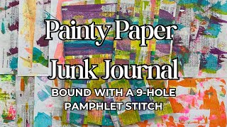 Painty Paper Junk Journal - 9-Hole Pamphlet Stitch Binding