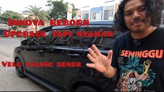 UDAH PALING BENER !! INNOVA REBORN GANTI VELG TETEP NYAMAN DAN EMPUK !! INI UKURAN NYA