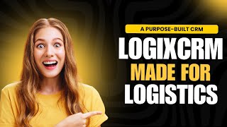 Introducing: LogixCRM - A Quick Walkthrough