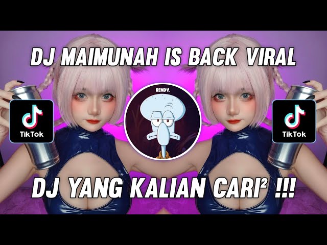 DJ MAIMUNAH IS BACK REMIX FULL BASS TIKTOK VIRAL !!! TERBARU 2022 - DJ MAIMUNAH IS BACK MENGKANE 🎶 class=