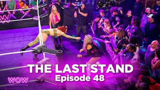 WOW Episode 48 - The Last Stand | Full Episode | WOW - Women Of Wrestling
