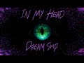 In my head  derivakat dream smp original song