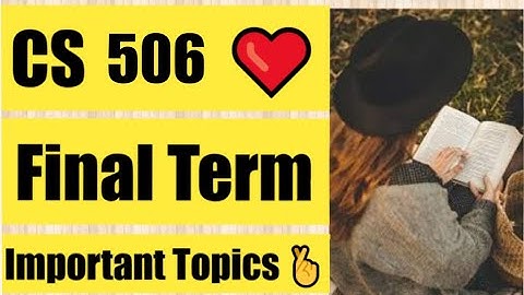 CS 506 Final term Important Topics ❤